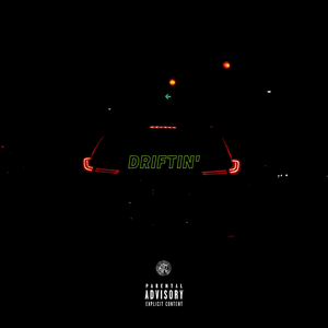 Driftin'