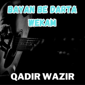 Bayan Be Darta Wekam