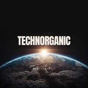 Technorganic (Vol 1)