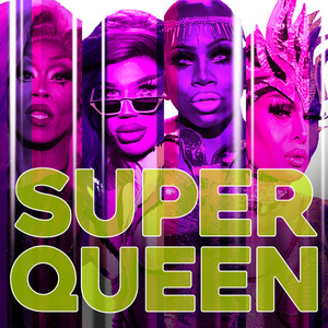 × Super Queen (Cast Version)