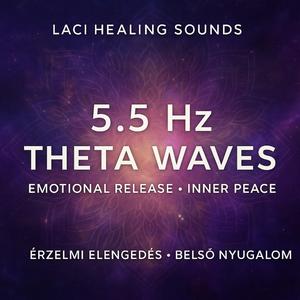 5.5Hz- Healing • Deep Relaxation • Regeneration • Inner Peace-Gyógyulás • Mély relaxáció • Regeneráció • Belső béke