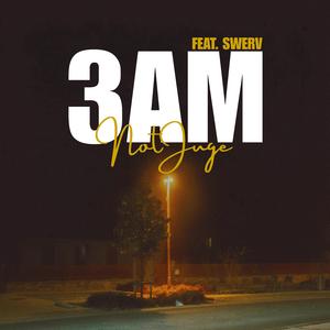 3AM (feat. Swerv) (Sped Up Version)
