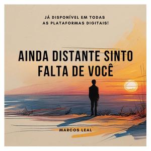 AINDA DISTANTE SINTO FALTA DE VOCÊ
