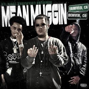 Mean Muggin' (feat. Kai Bandz & swervo2x)