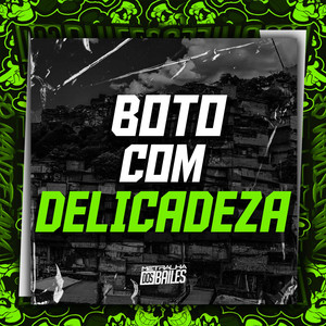 Boto Com Delicadeza