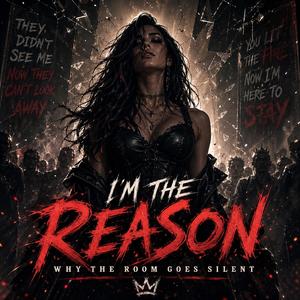 I'm The Reason