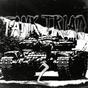 Tank Triad 2 (Slowed)