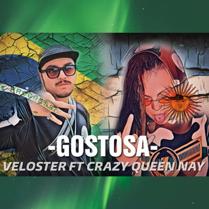 Gostosa (feat. Crazy Queen Nay)