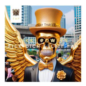 FICK DICH SΞLBΞΓ ΓΛP (Fick Dich Selber Rap)