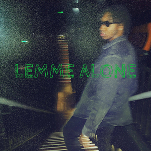 Lemme Alone