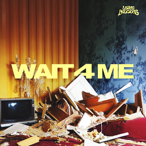 Wait 4 Me
