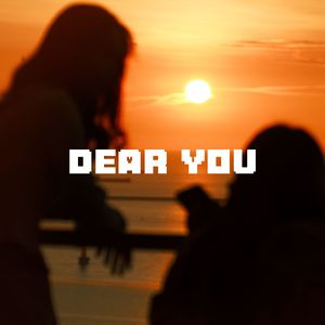 Dear You（Prod.Syan Ru）