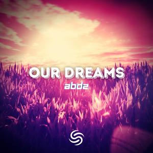 Our Dreams (Extended)