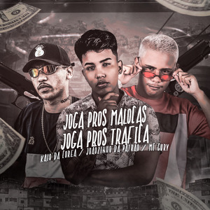 Joga Pros Malocas Joga Pros Trafica