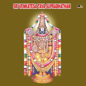 Sri Venkatesa Tava Suprabhatham, Pt. 1