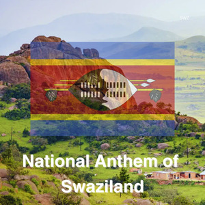 National Anthem of Swaziland
