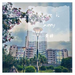 Future is sunny