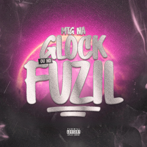 MTG NA GLOCK OU NO FUZIL