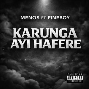 Karunga ayi hafere (feat. Fine Boy)