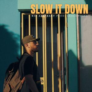 Slow It Down (feat. Leo Low Pass)