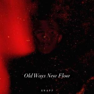 Old Ways New Flow (feat. Jigga)