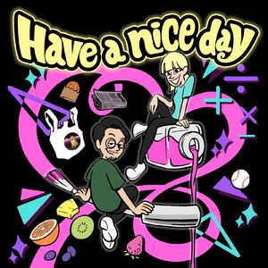 Have a nice day