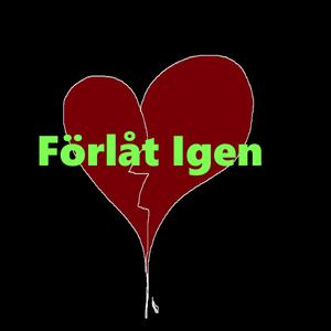 Förlåt Igen (Radio Edit)