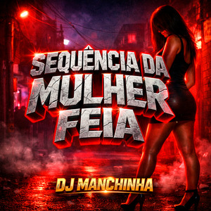 Sequencia da Mulher Feia