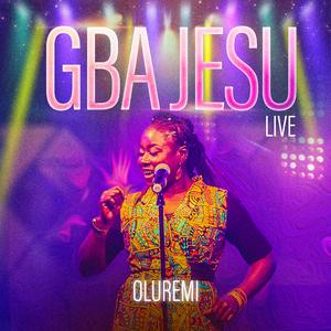 Gba Jesu (Live)