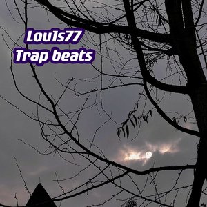 【Free】Lou1s77 Trap