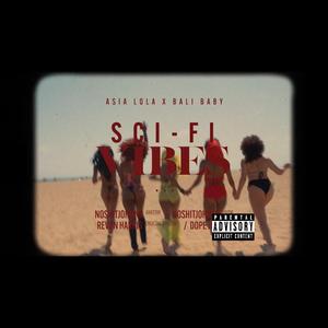 Sci-fi Vibez (feat. Bali Baby)