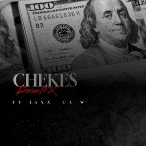 CHEKES (feat. Jaxx & LA W)