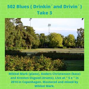 502 Blues (Drinkin´ and Drivin´) Take 3 (Live)