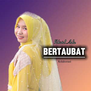 Bertaubat (Kolaborasi)