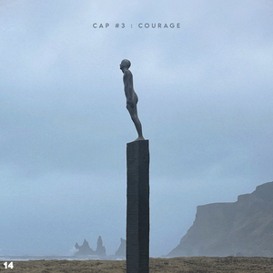Cap #3 : Courage