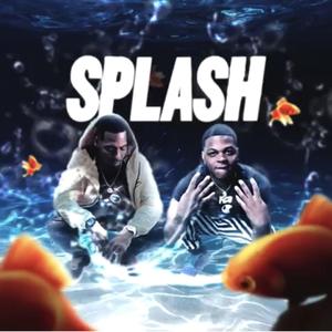 Splash (feat. FastCash Jizzle)