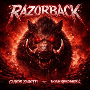 RAZORBACK (feat. NoahReedMusic)