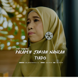 Palapeh Jariah Nan Lah Tiado