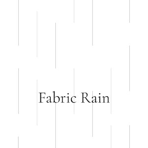 Fabric Rain