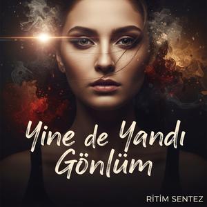 Yine de Yandı Gönlüm
