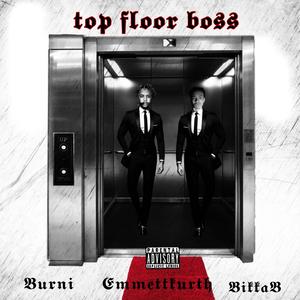 TOPFLOORBOSS (feat. BikkaB & Emmettkurth)