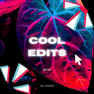 COOL EDITS (Remix)