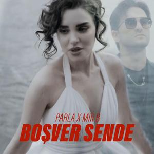 BOŞVER SENDE