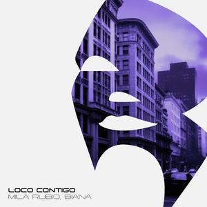 Loco Contigo (feat. BIANA) (Legal Sound Drugs Remix Radio Edit)