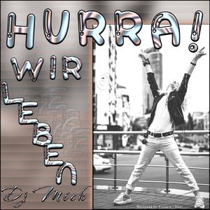 Hurra wir Leben