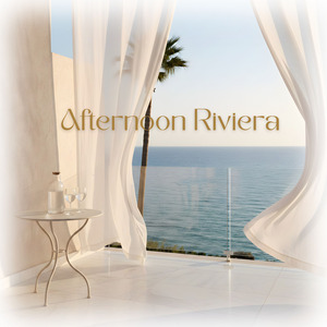 Afternoon Riviera