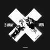 DSP - 2 MANY MEN (feat. Shely210)