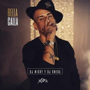 Bella Calla Mix (feat. Dj Omega El Original)