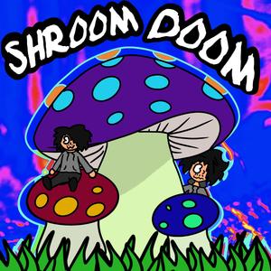 Shroom Doom