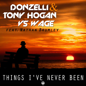 Things I've Never Been (Donzelli & Tony Hogan Extended Mix)